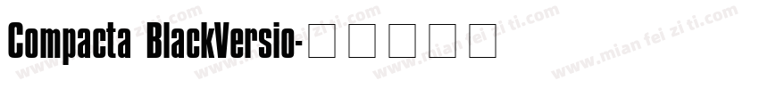 Compacta BlackVersio字体转换